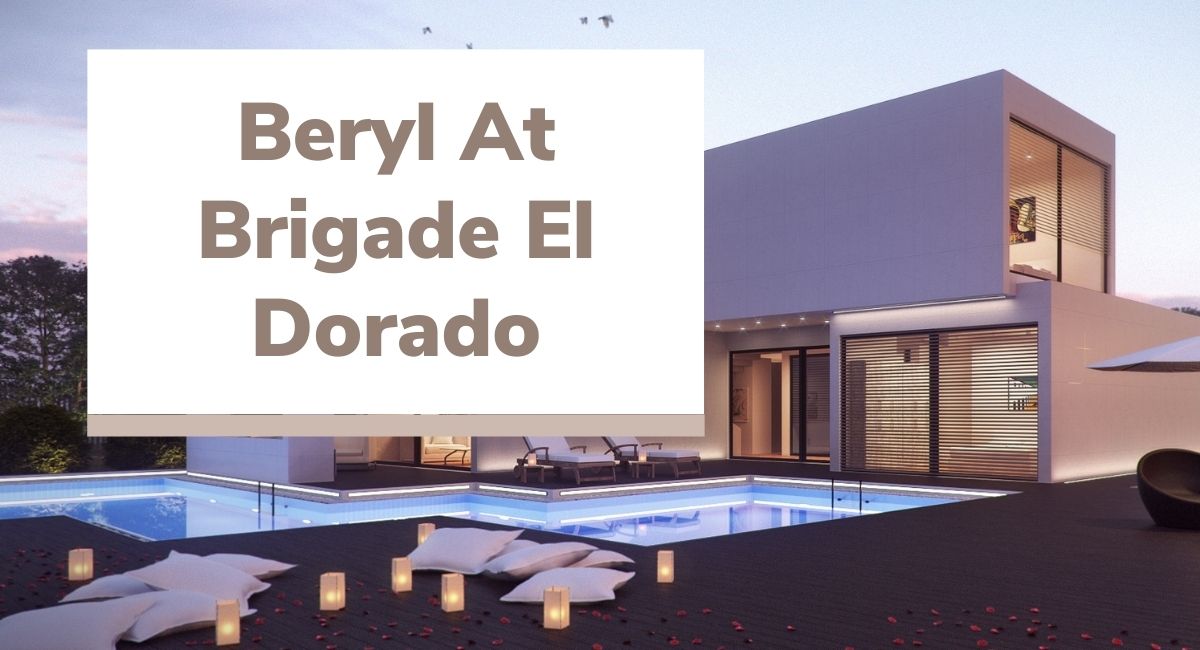 Beryl at Brigade El Dorado | 1, 2, & 3 BHK Apartments