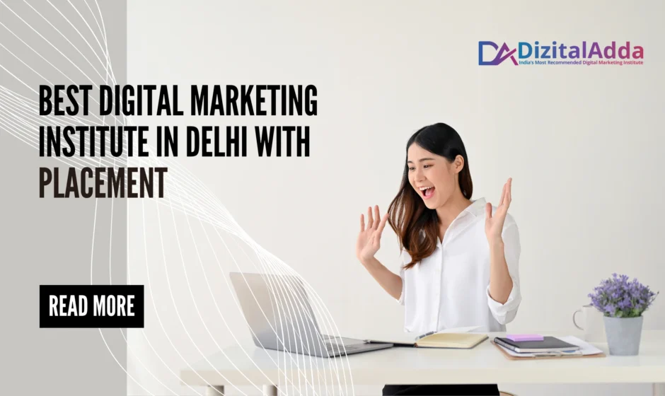 Digital Marketing Institute In Delhi With Placement