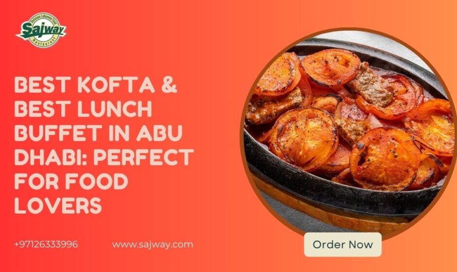 Best Lunch Buffet in Abu Dhabi