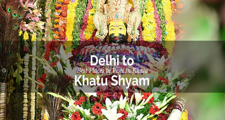 Delhi to Khatu Shyam