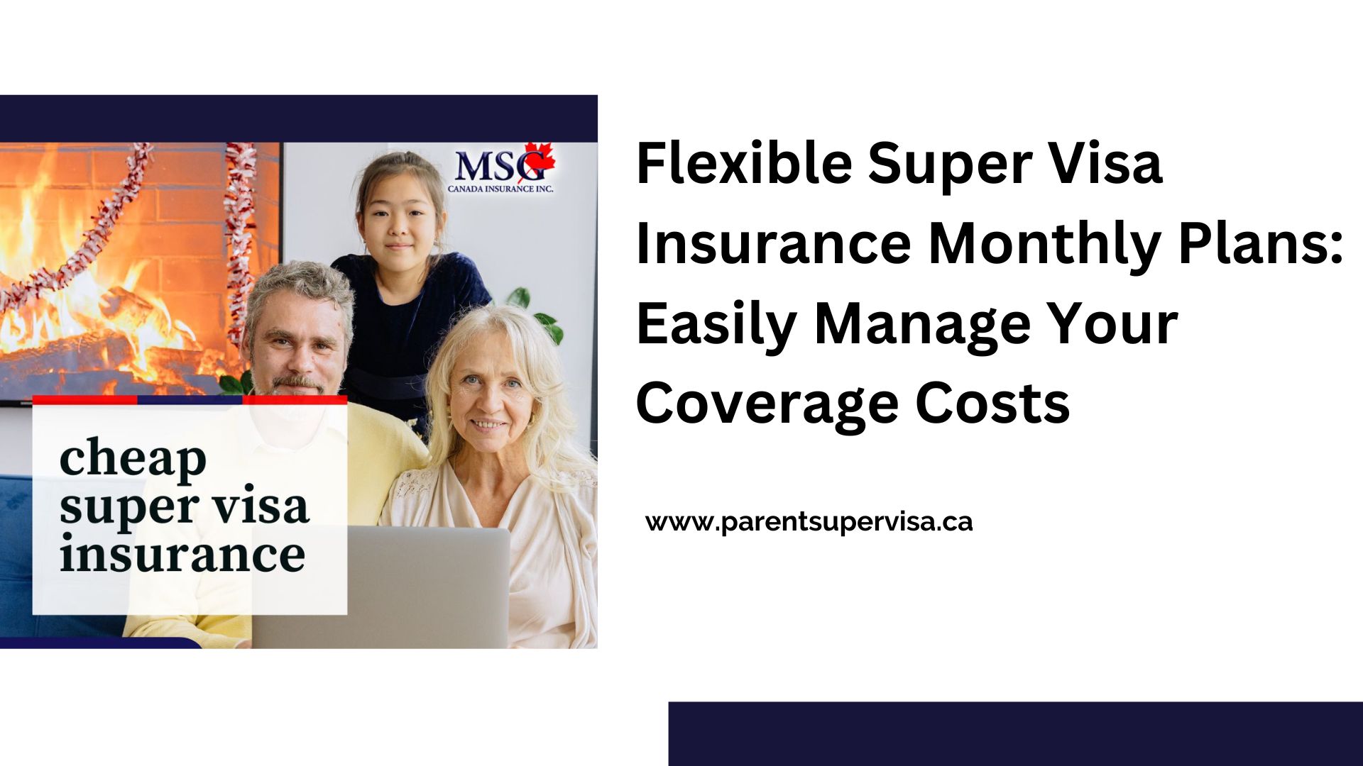 Flexible Super Visa Insurance Monthly Plans: Easily Manage Your Coverage Costs