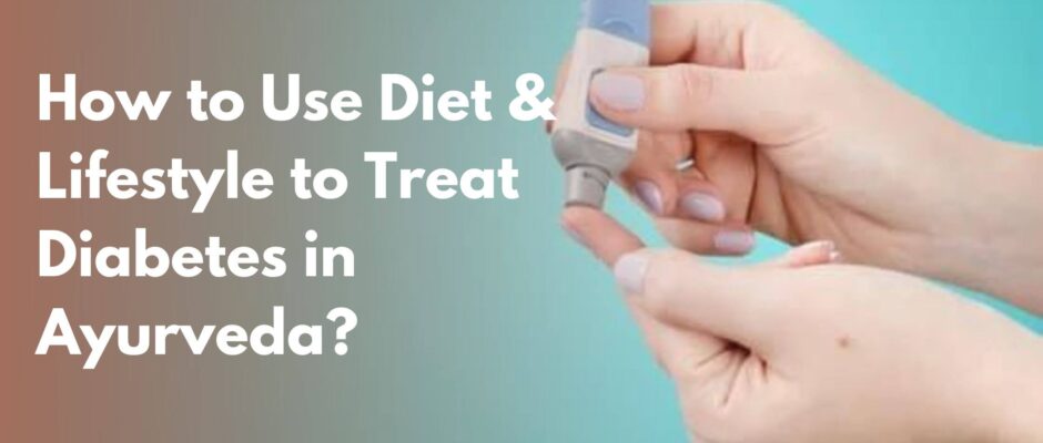 Treat Diabetes in Ayurveda