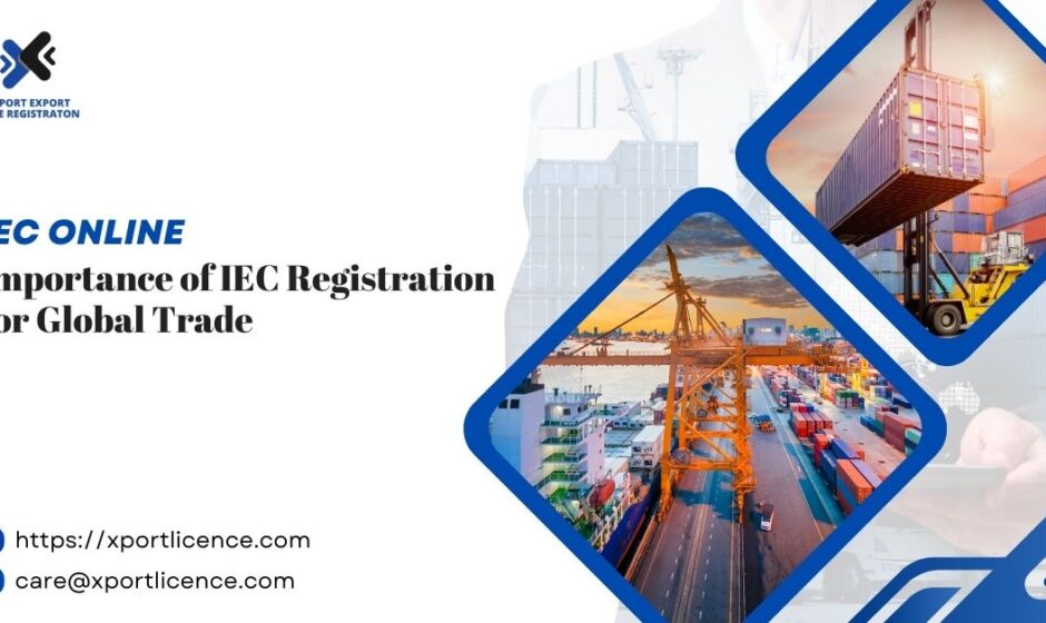 Importance of IEC Registration for Global Trade