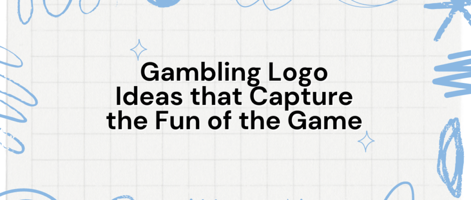 Gambling Logo Ideas that Capture the Fun of the Game