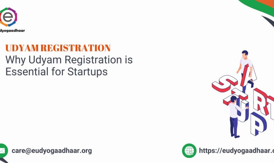 Why Udyam Registration is Essential for Startups