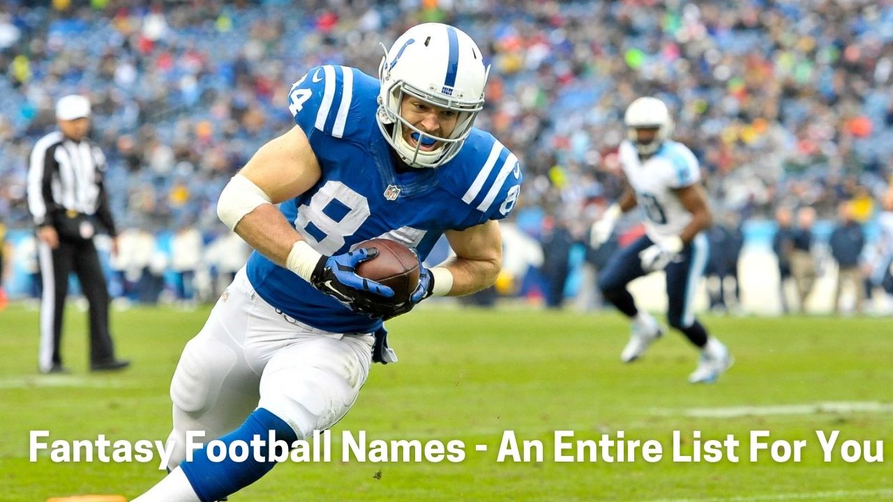 Astounding Fantasy Football Names – An Entire List For You