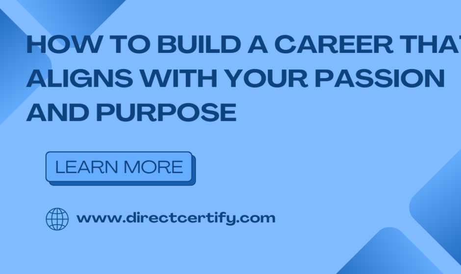 Build a Career with Passion & Purpose