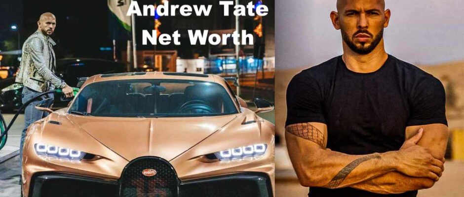 Andrew Tate Net Worth