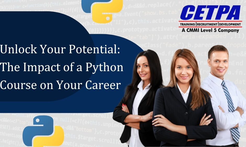 Unlock Your Potential: The Impact of a Python Course on Your Career - CETPA Infotech