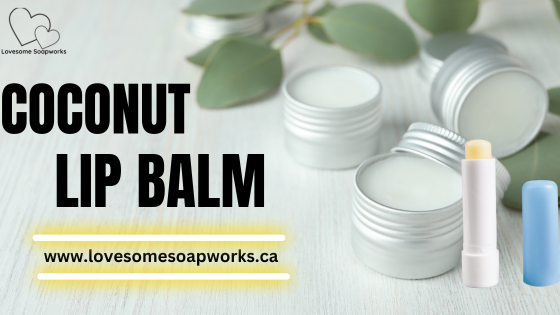 Coconut Lip Balm