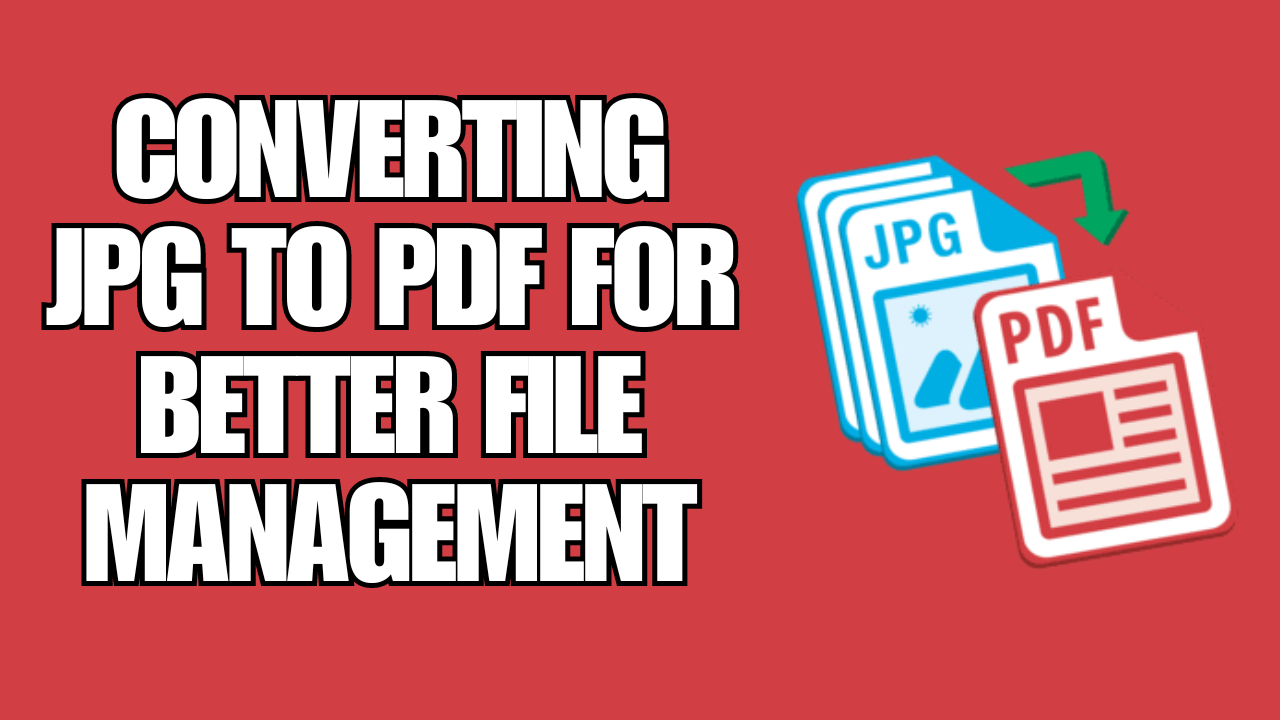 Converting JPG to PDF for better file management