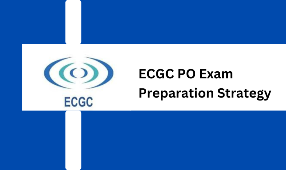 How To Clear ECGC PO Exam In Just 30 Days?