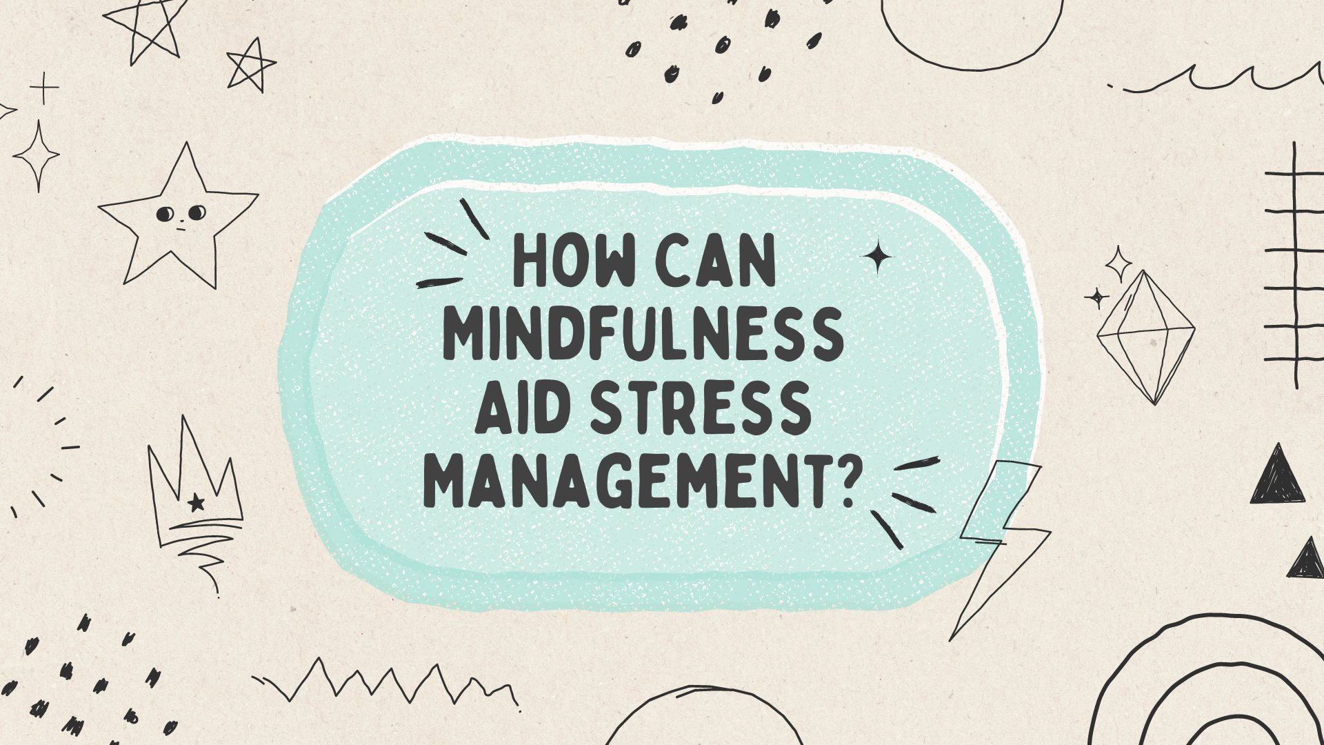 How Can Mindfulness Aid Stress Management?