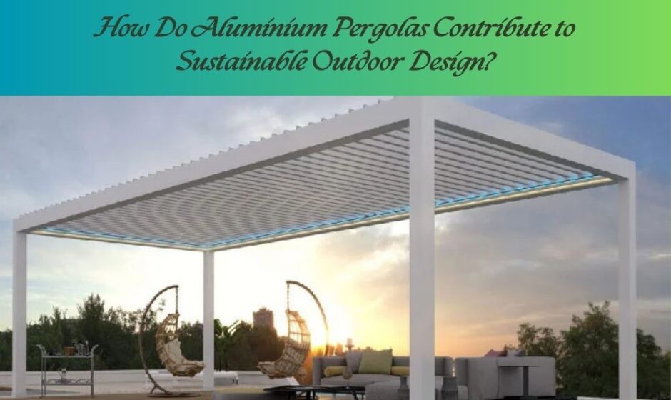 ⁠Aluminium Pergolas