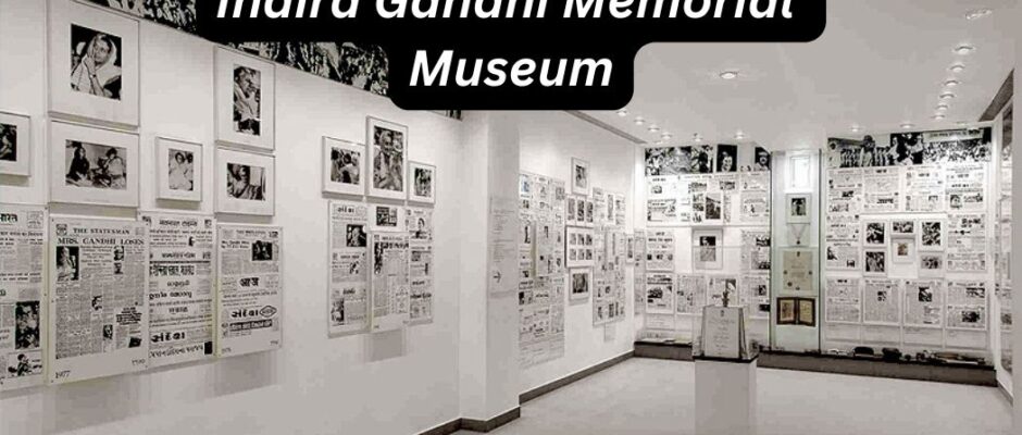 Indira Gandhi Memorial Museum