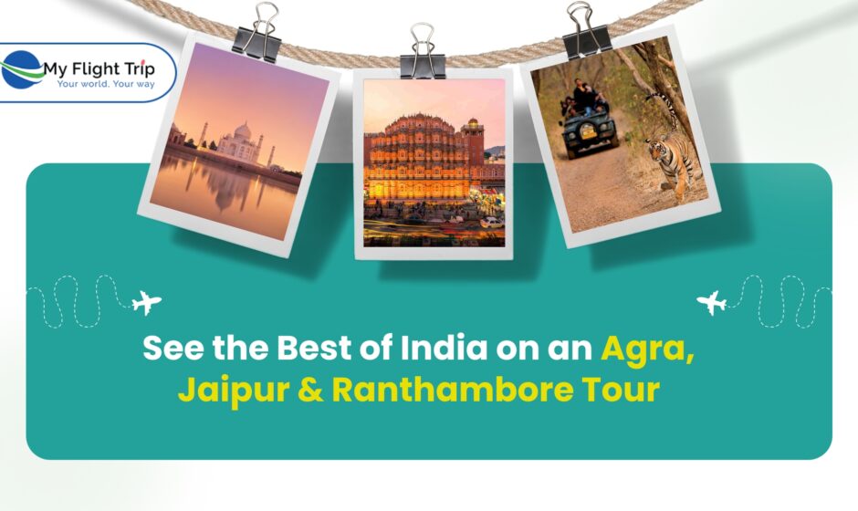 Agra Jaipur and Ranthambore Tour package