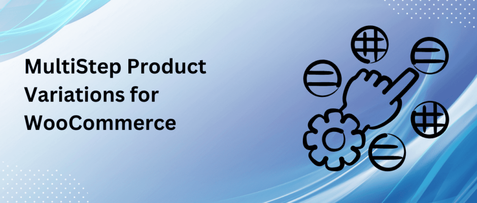 multistep product configurator for WooCommerce