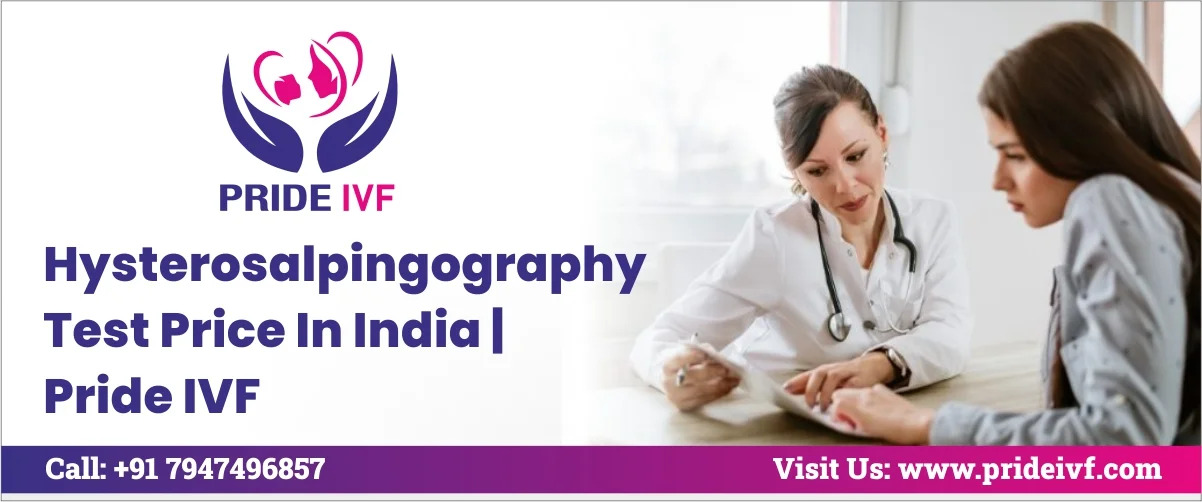 Hysterosalpingography (HSG) Test Price in India: What You Need to Know