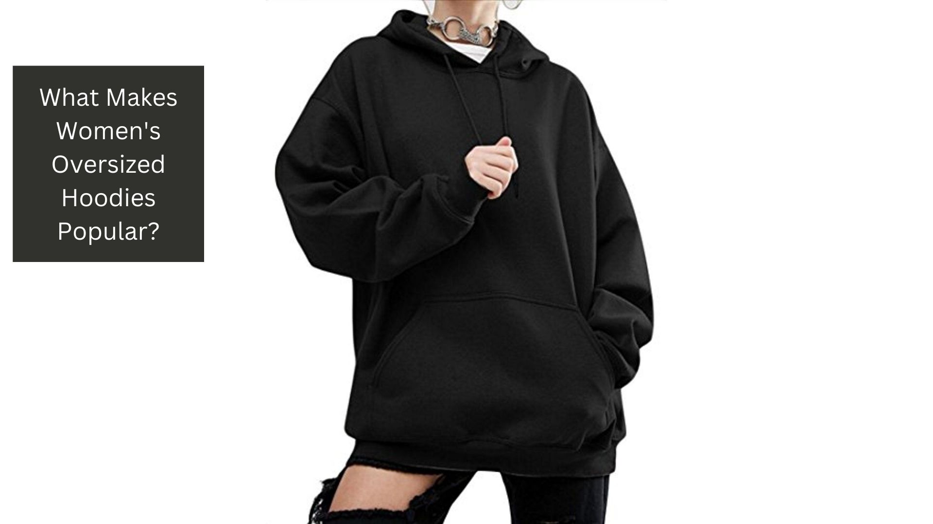 What Makes Women’s Oversized Hoodies Popular?