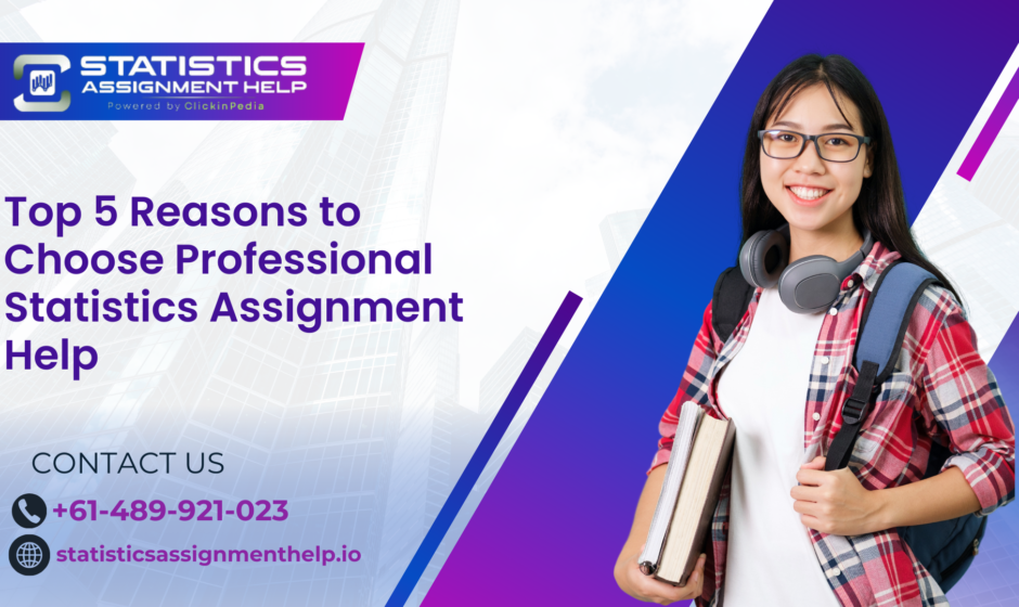 Discover the top 5 reasons to opt for professional statistics assignment help. Enhance your understanding and achieve academic success with expert assistance.