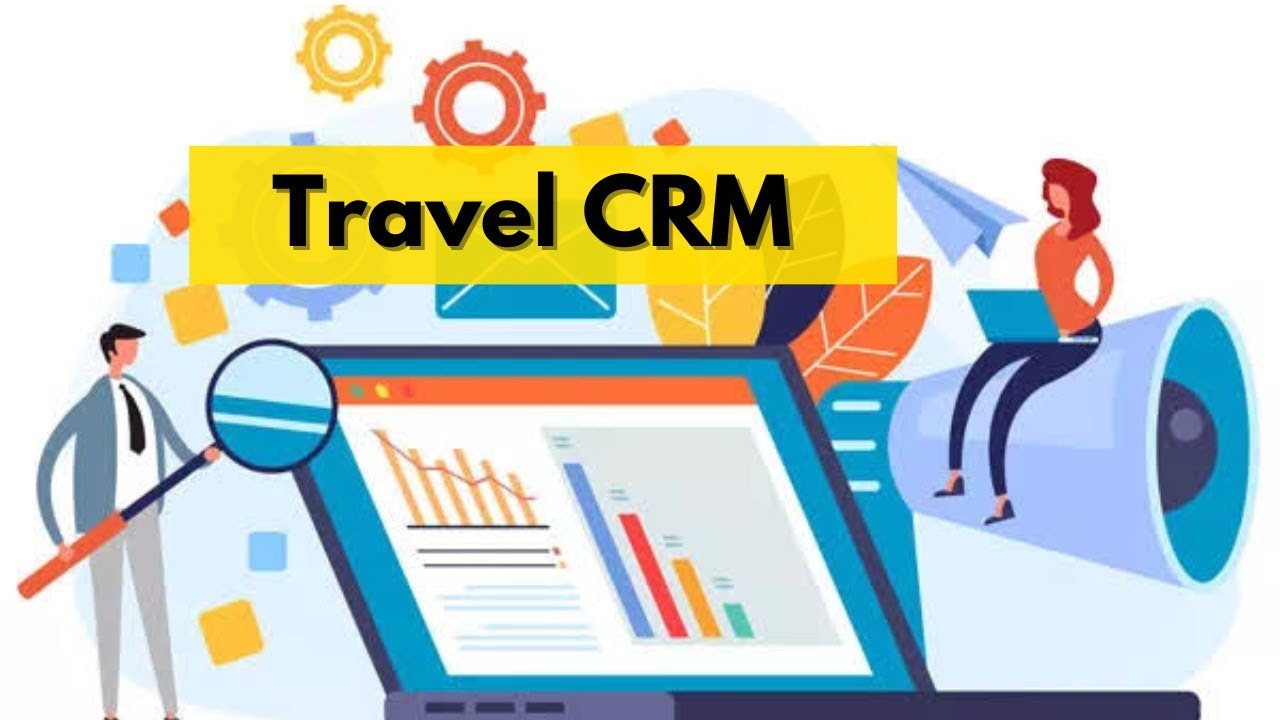 The Role of CRM in Boosting Travel Agency Sales