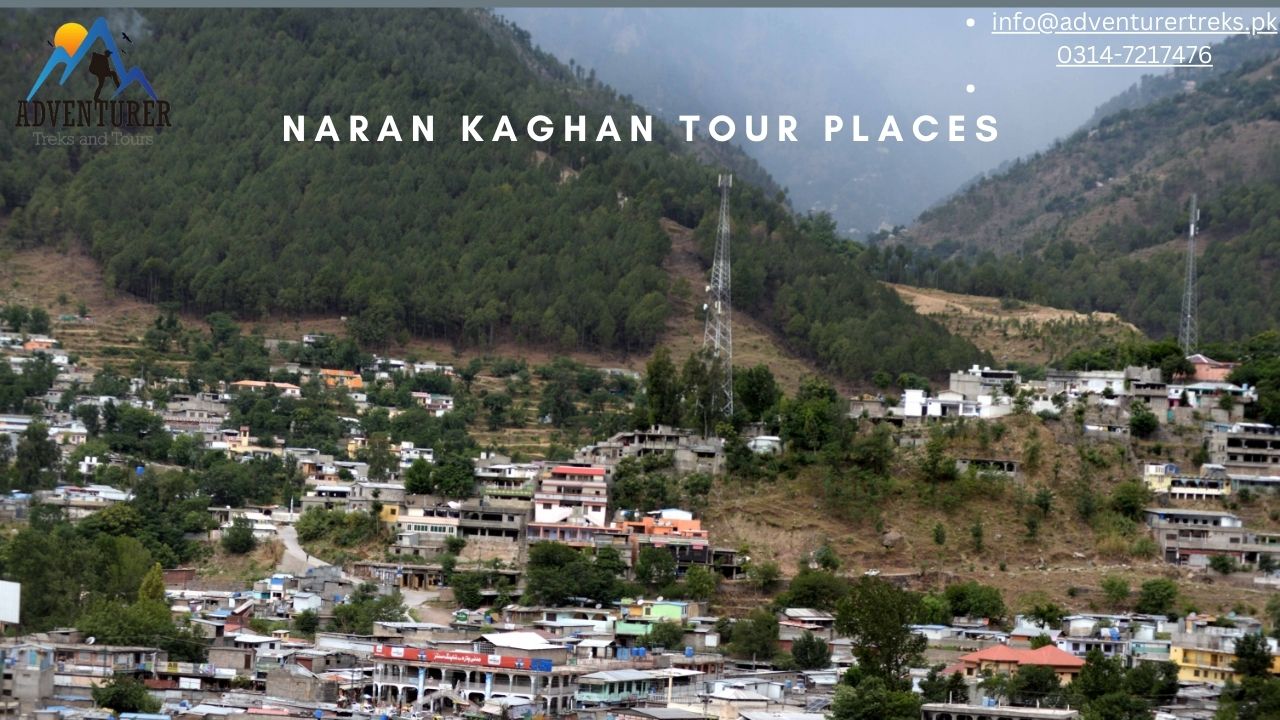 Discover the Best Naran Kaghan Tour Places