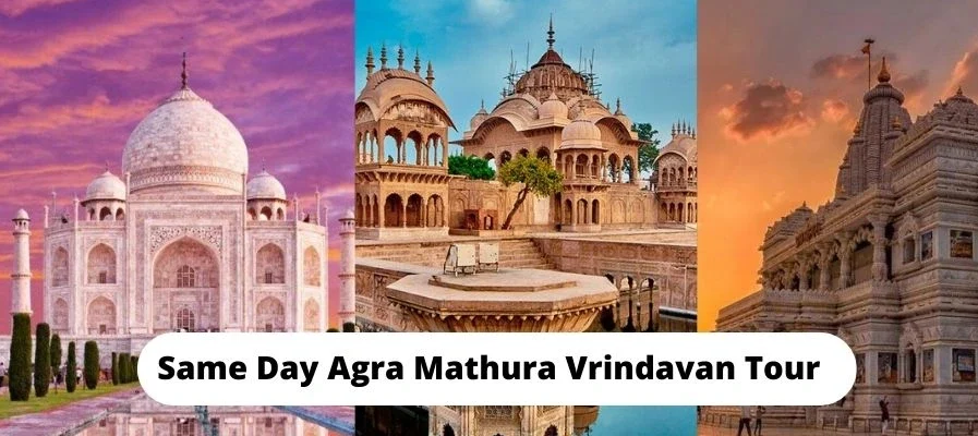 Why Choose Agra, Mathura, Vrindavan Tour Packages from Delhi?