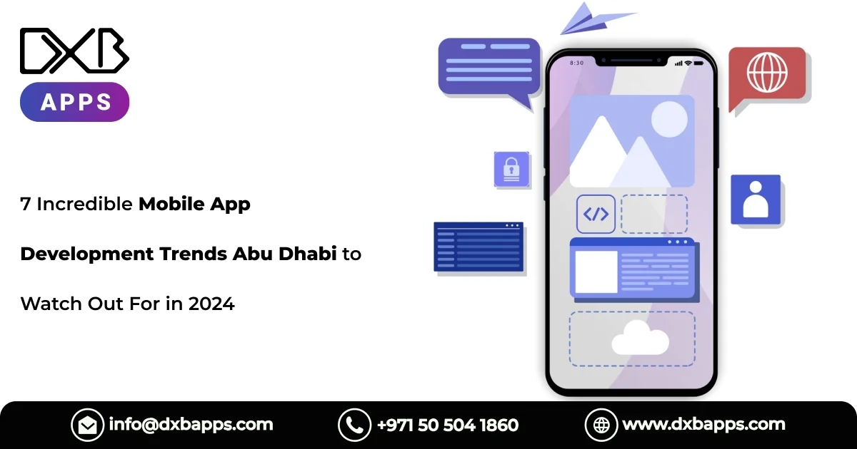 Discover the Future of Mobile App Development Abu Dhabi with DXB APPS