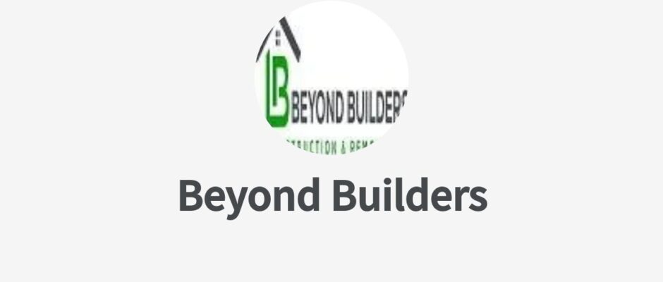 Beyond Builders