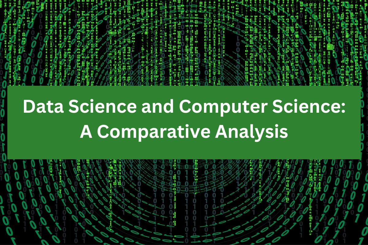 Data Science and Computer Science: A Comparative Analysis