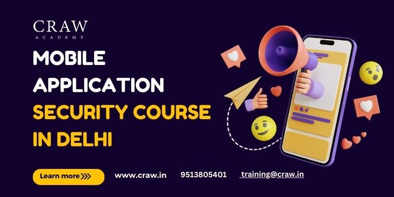 Mobile Application Security Course in Delhi