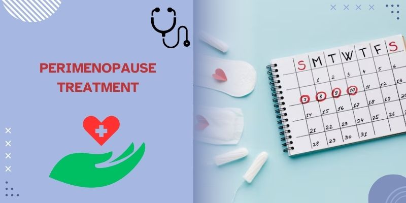 Perimenopause Treatment