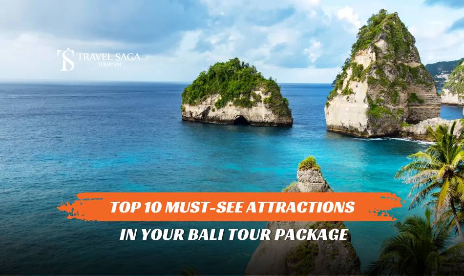 Top 10 Must-See Attractions in Your Bali Tour Package
