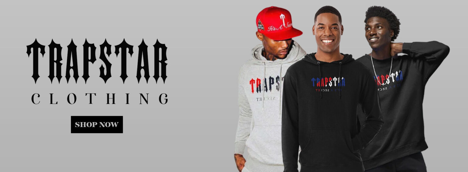 Trapstar The Essence of Streetwear Elegance