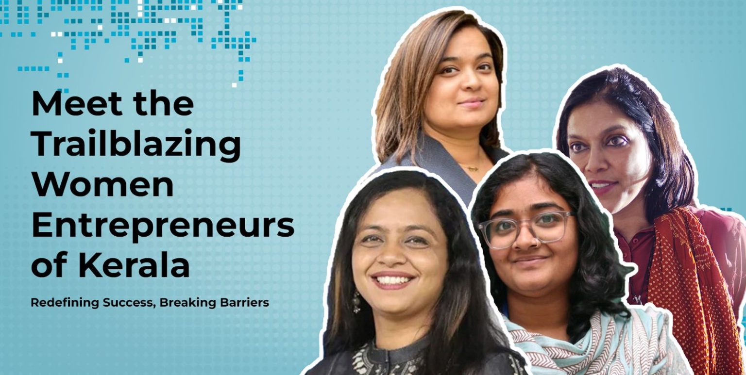 Trailblazers of Progress: Women Entrepreneurs in Kerala Driving Change