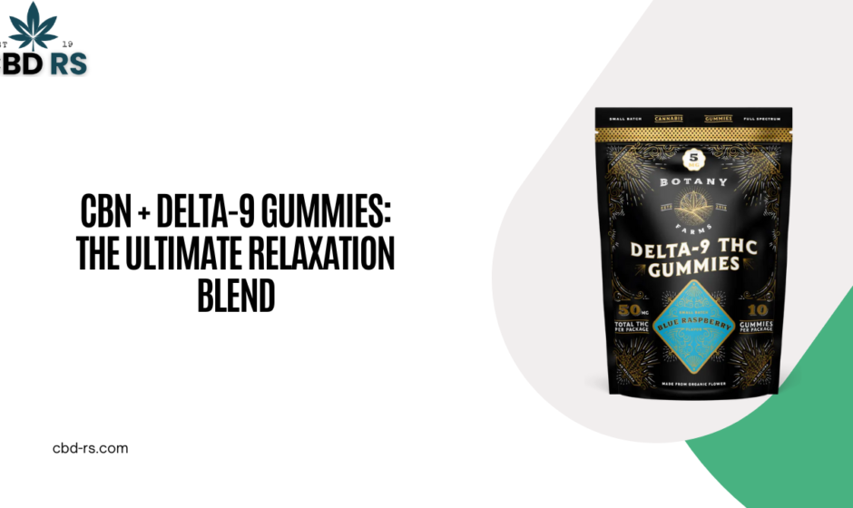 CBN + Delta-9 Gummies