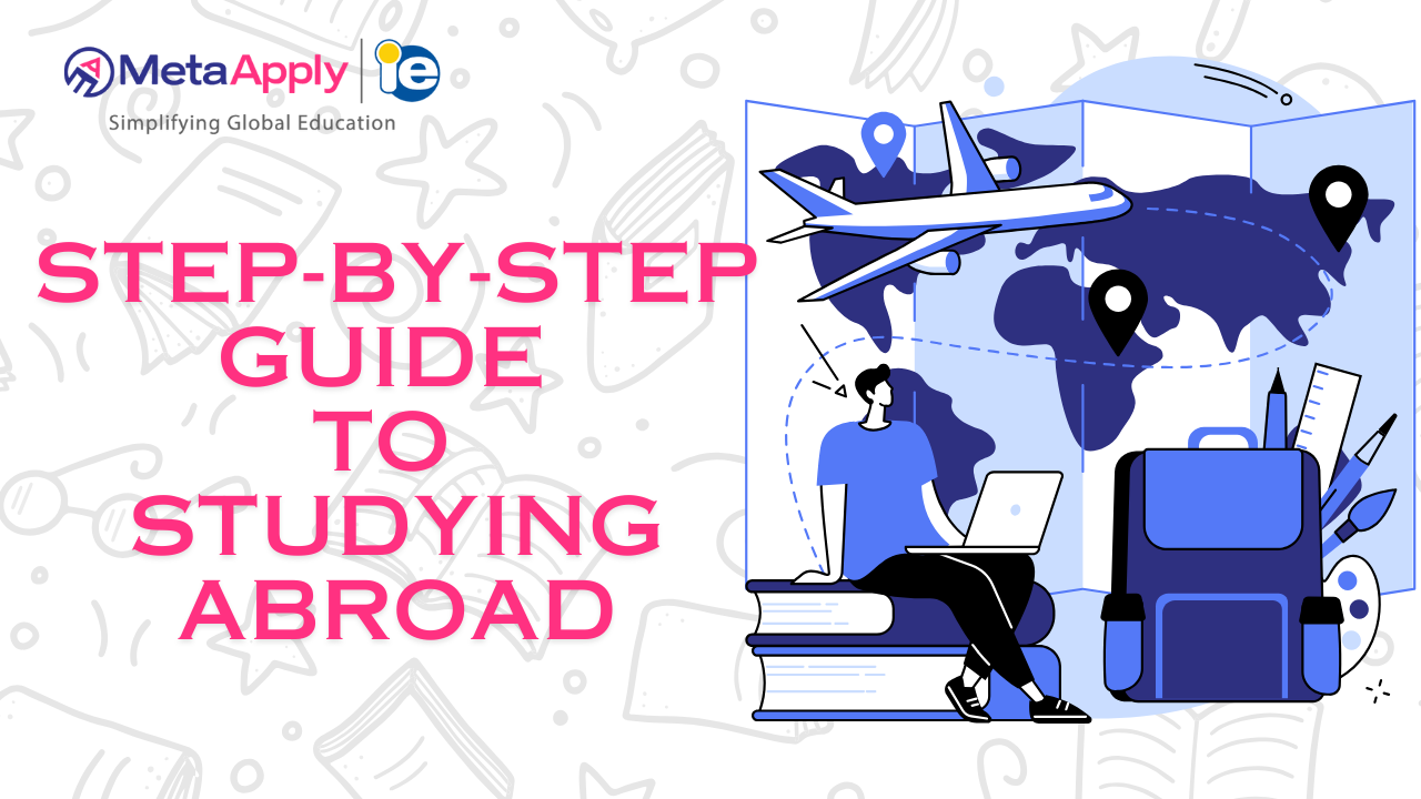 Step-by-step Guide to Studying Abroad