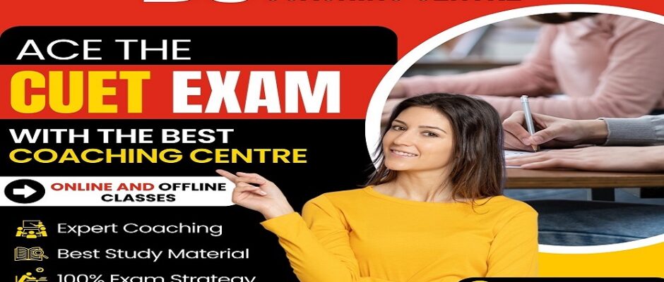 Best CUET Coaching in Delhi