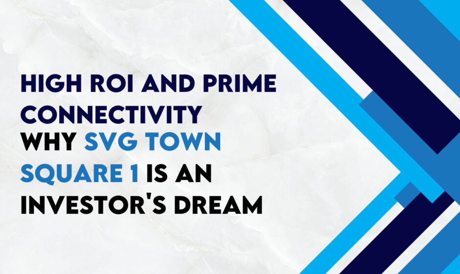 High ROI and Prime Connectivity: Why SVG Town Square 1 Is an Investor's Dream