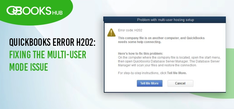 Simple Procedures to Fix QuickBooks Error H202 Effortlessly