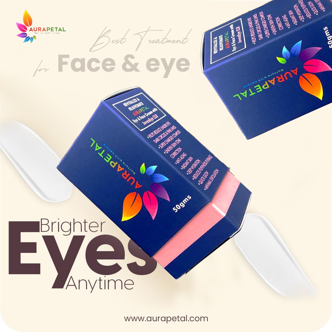 Best Cream for Eye and Face in India – Discover Natural Radiance with Aurapetal