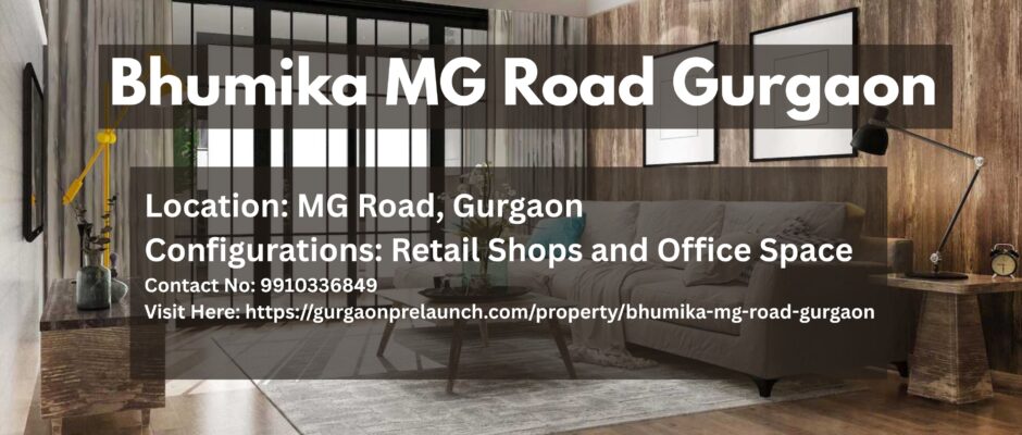 Bhumika MG Road Gurgaon