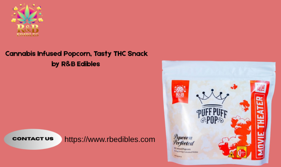 Cannabis infused popcorn