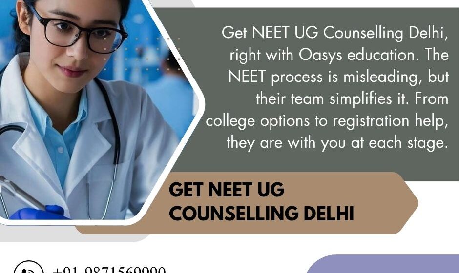 Get NEET UG Counselling Delhi
