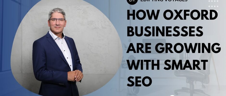 How Oxford Businesses Are Growing with Smart SEO