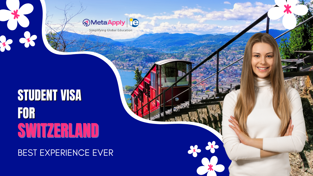Student Visa for Switzerland: Your Gateway to World-Class Education
