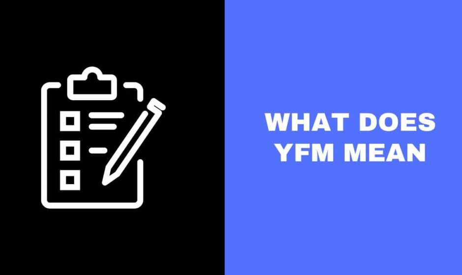 YFM Meaning